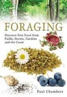 FORAGING: Discover Free Food from Fields, Streets, Gardens and t... Cover Art